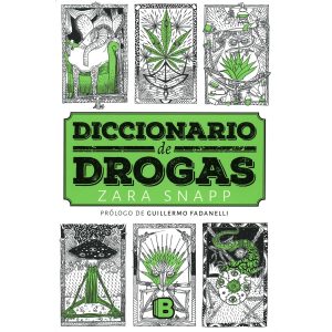 Diccionario de Drogas – Zara Snapp